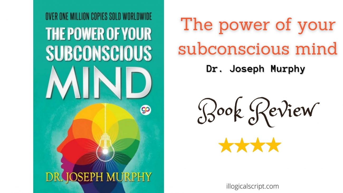 Book review of the power of your subconscious mind by Dr. Joseph Murphy