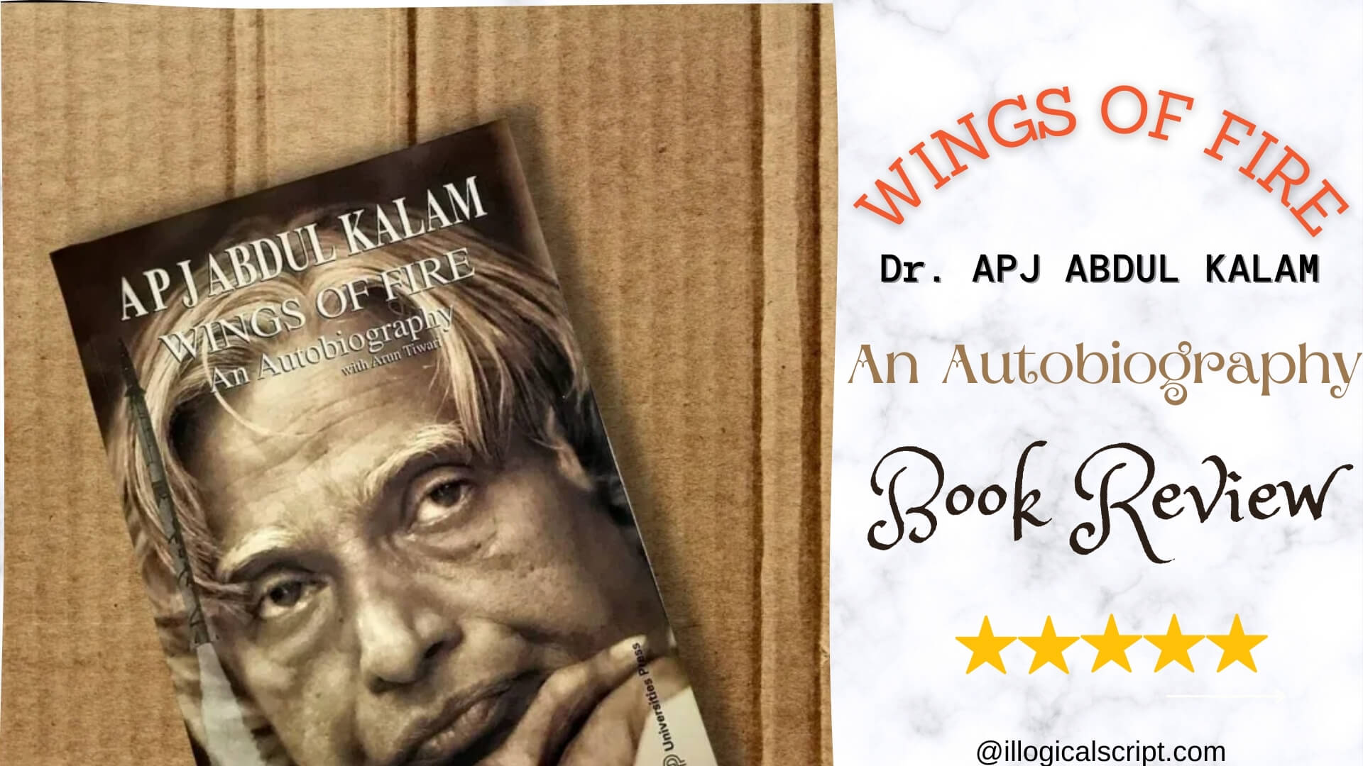 Wings of Fire- An autobiography of APJ Abdul Kalam | illogicalscript.com