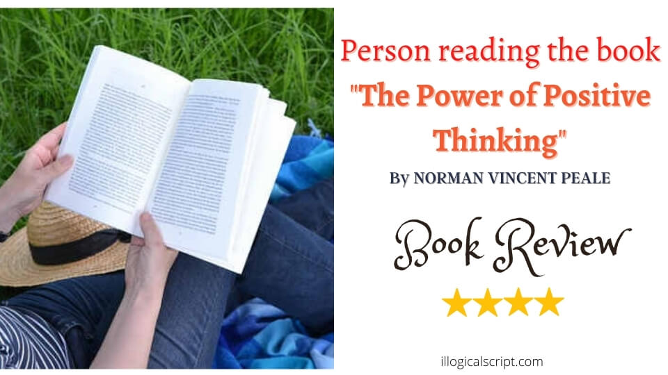 A person reading a book of David J. Schwartz titled, "The power of positive thinking" to which I have rated 4 stars out of 5.