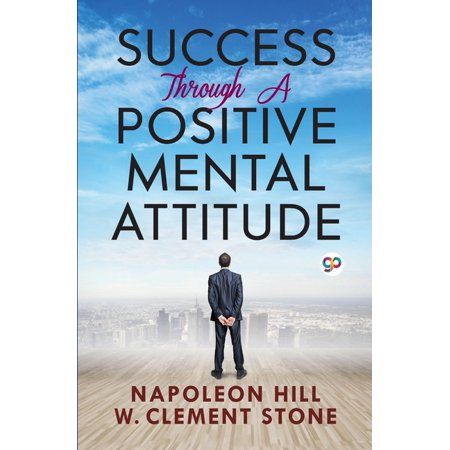 Success Through a Positive Mental Attitude | Best Motivational Books in English