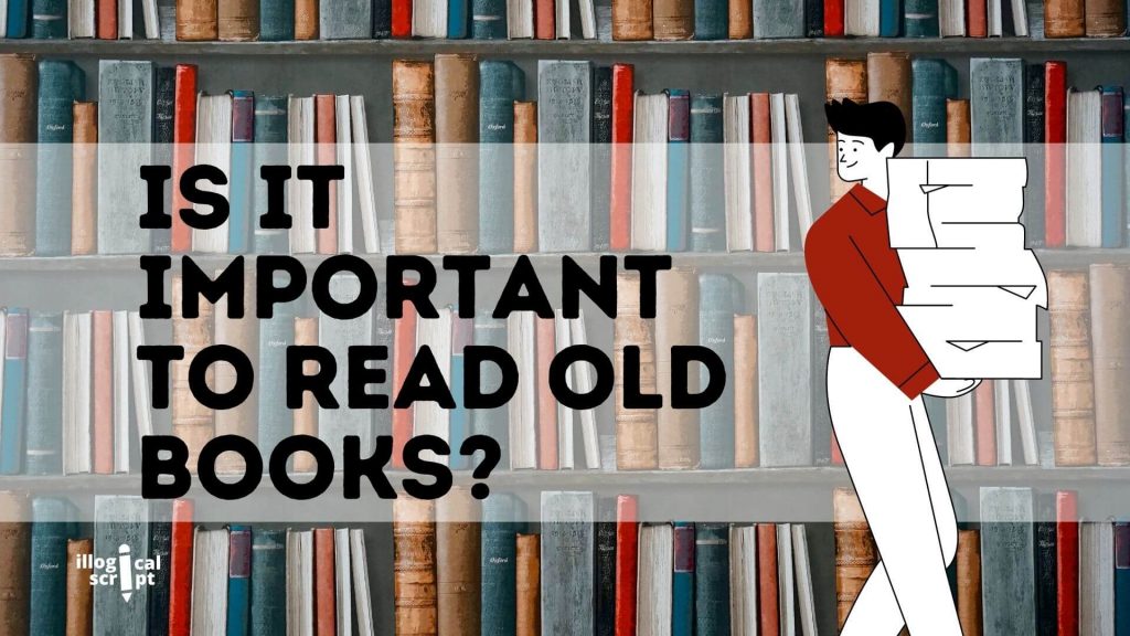 Is It Important To Read Old Books? feature image