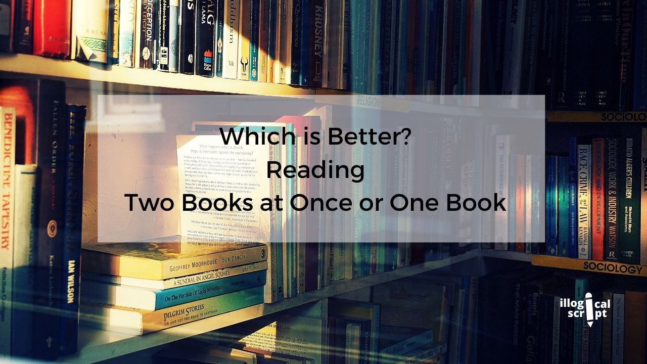 Which is Better Reading Two Books at Once or One Book feature image