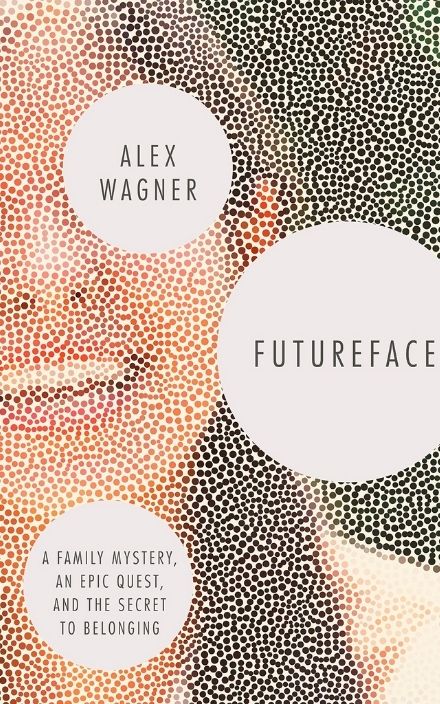 t's a story of Alex Wagner, a Daughter of a Burmese mother and a white American father. As growing, Alex Wagner thinks of herself as a "futureface." An avatar of a mixed-race future when all races would merge into a brown singularity. image