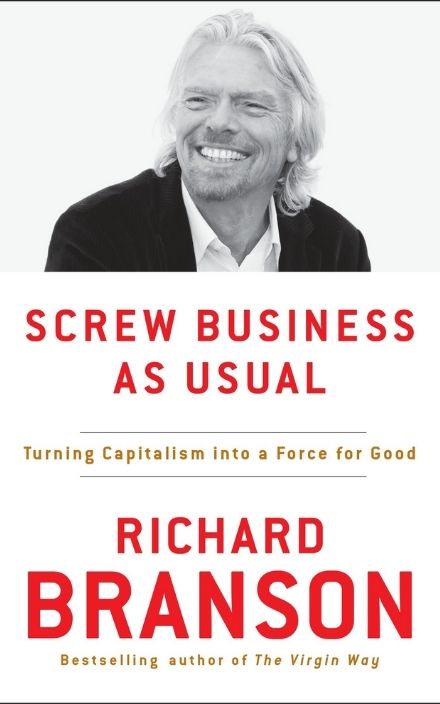 Screw Business shows how businesses can change the way of life of everyone around the world and make it a better place by not doing business in a similar manner where the value of profit should be decreased and increase the way of living for everyone. Since, Richard believes that businesses are a major force of society and therefore should be used for good purposes image