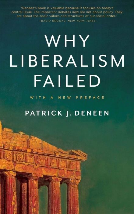 Why Liberalism Failed by Patrick J. Deneen image