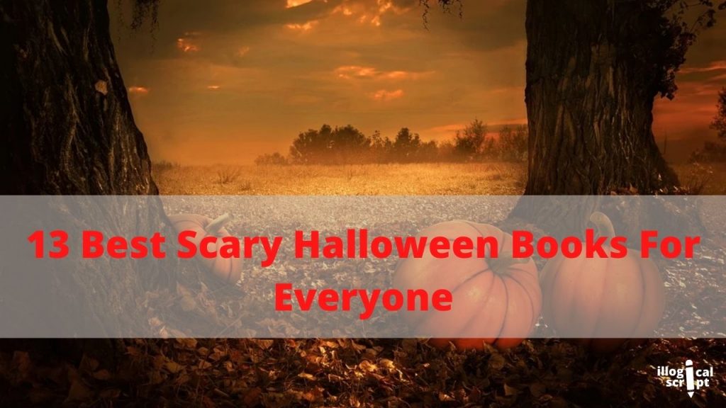 13 Best Scary Halloween Books For Everyone