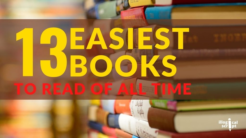 13 Easiest Books To Read Of All Time Illogicalscript