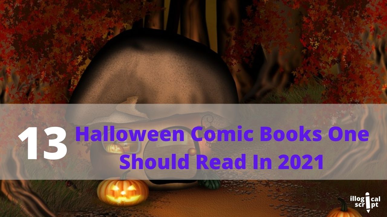 13 halloween comic books one should read in 2021