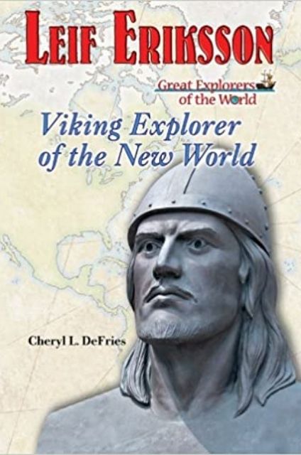Leif erikson: viking explorer of the new world