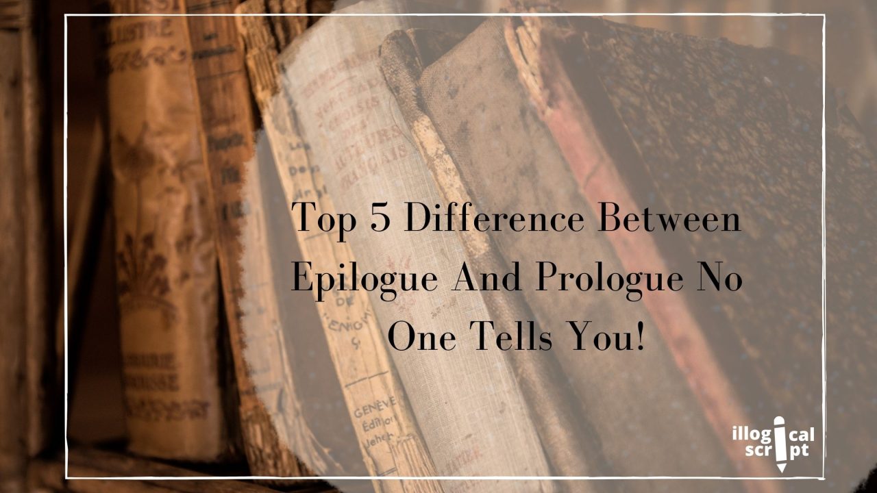 What Is The Difference Between Epilogue And Prologue?