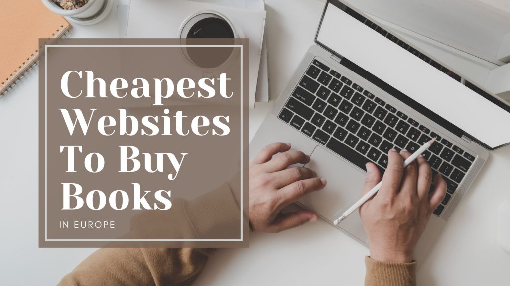 7 Cheapest Websites To Buy Books In Europe- Featured