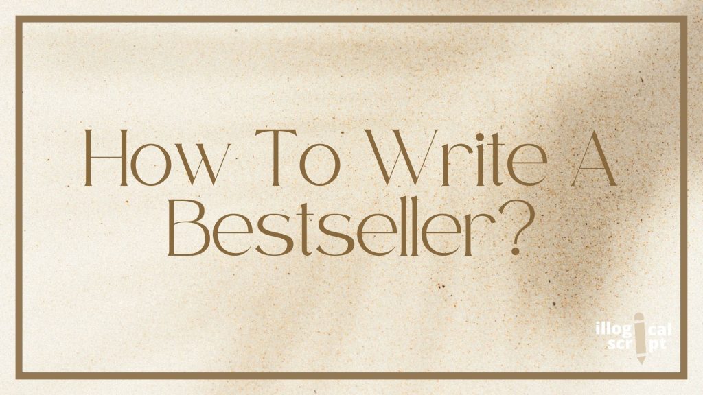 how to write a bestseller?