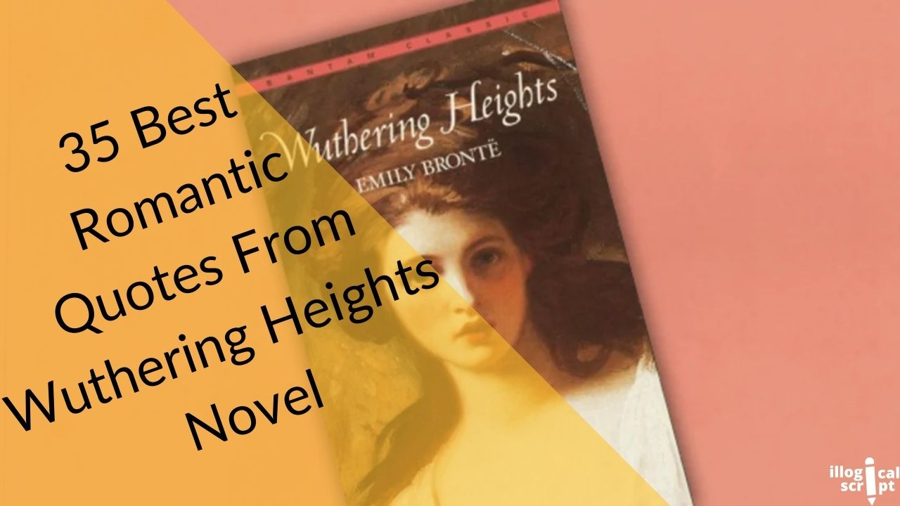 35 best romantic quoted from wuthering heights novel