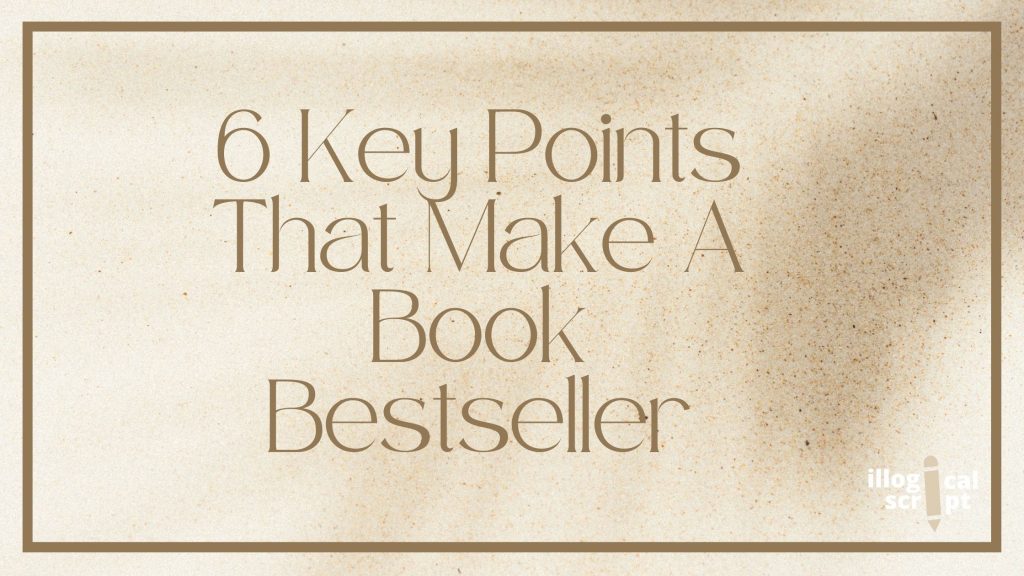 What makes a Book Bestseller; 6 Key Points