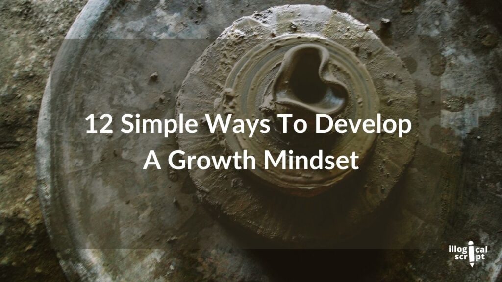 12 Ways to Develop a Growth Mindset!