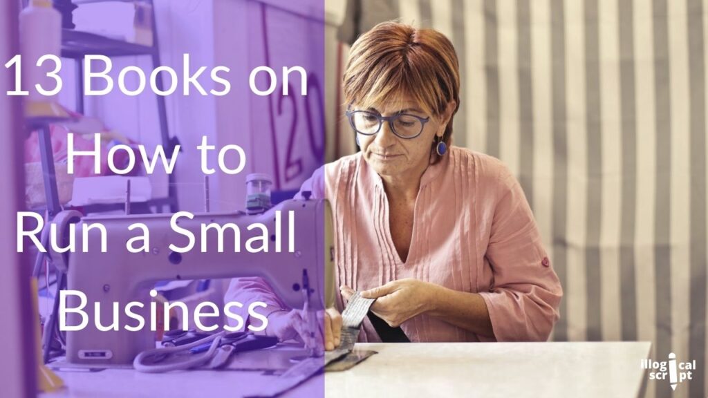 13 Books on How to Run a Small Business