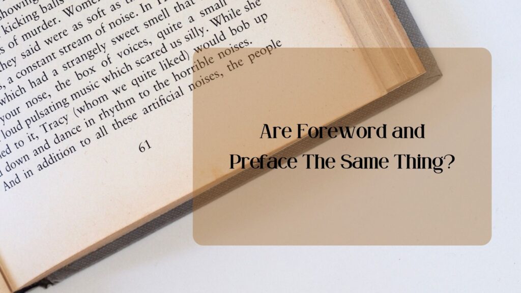 Are Foreword And Preface The Same Thing?