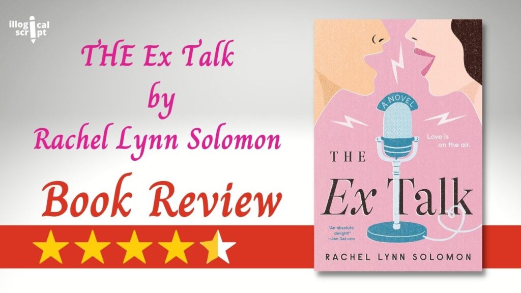 THE Ex Talk by Rachel Lynn Solomon - Book Review Feature Image