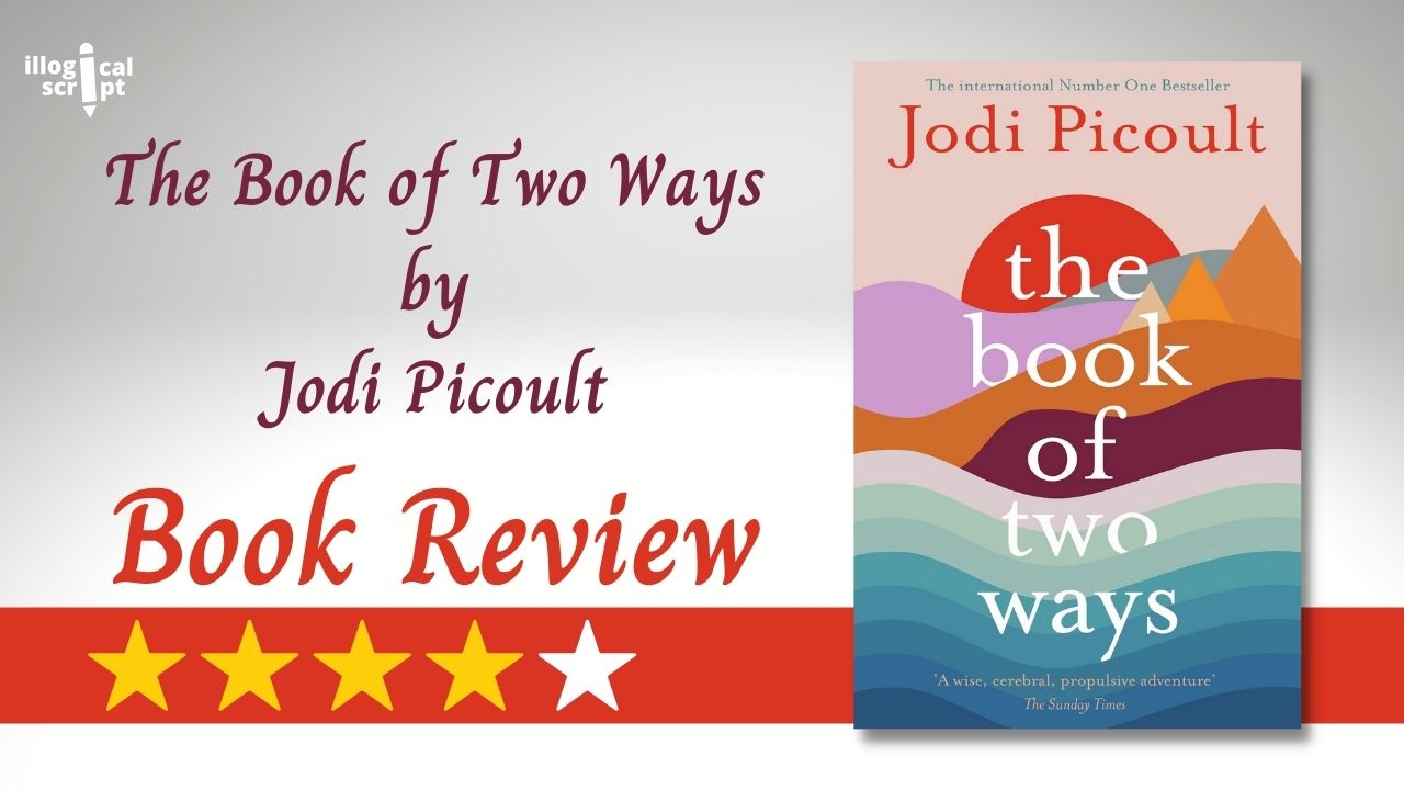 The Book of Two Ways by Jodi Picoult - Book Review