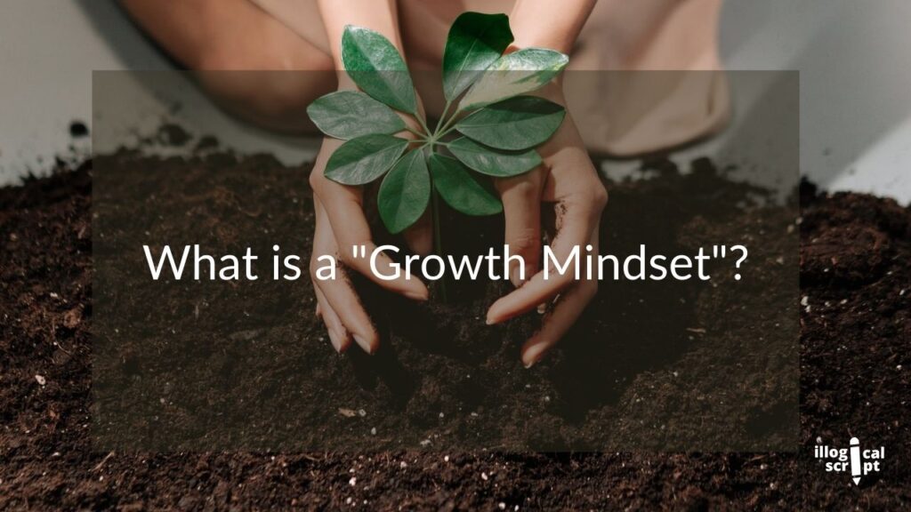 a plant, text what is a growth mindset?