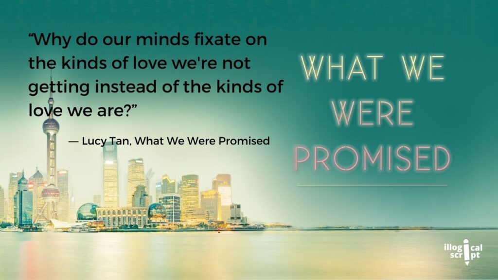 Quotes from What we Were Promised by Lucy Tan