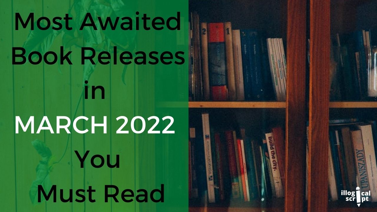 Most Awaited Book Releases in March 2022 You Must Read