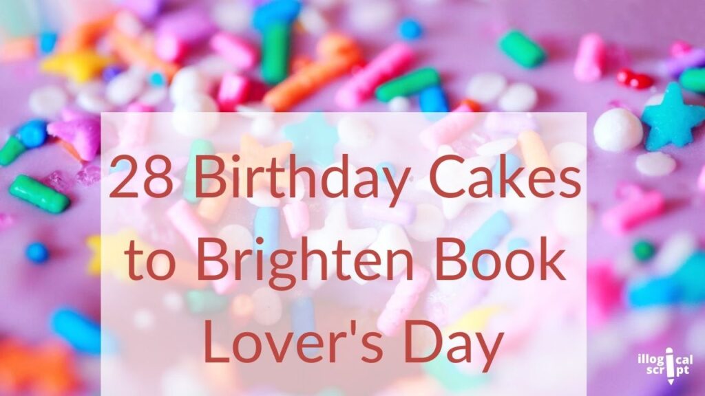 28 Birthday Cakes to Brighten Book Lover's Day