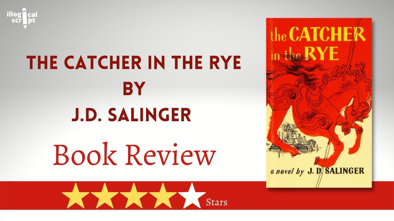 Book Review: The Catcher in the Rye by J.D. Salinger 