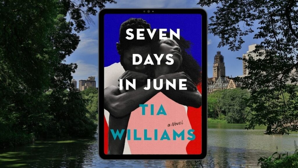 Book Review Seven Days In June by Tia Williams Cover Image