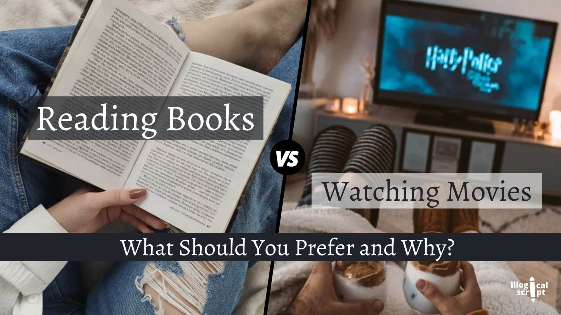 Reading Books vs Watching Movies _ What Should You Prefer and Why_ Feature image