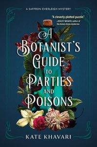 a botanist's guide to parties and poisons