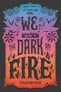 we set dark on fire | 22 Dystopian Novels For Teenagers to read