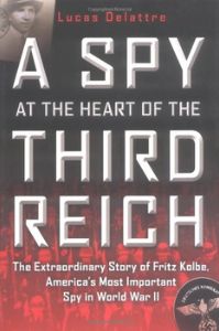 A Spy at the Heart of the Third Reich | 22 Non-Fiction World War 2 Books | Must-Read