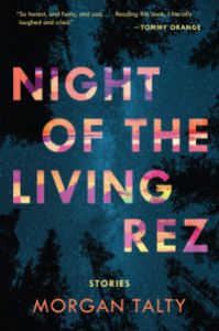 Night of the Living Rez | 17 Amazing Books Publishing in July 2022