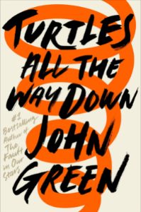 Turtles All The Way Down by John Green cover image