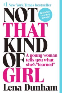 Not That Kind of Girl |  15 Celebrity Autobiographies