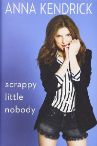 Scrappy Little Nobody | 15 Celebrity Autobiographies