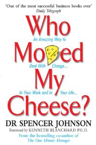 Who Moved My Cheese? 18 Short Novels Under 100 Pages