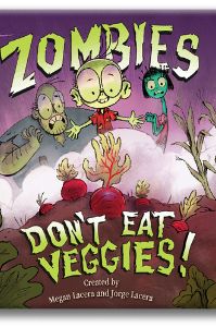 Zombies Don't Eat Veggies | Best Zombie Books for Kids
