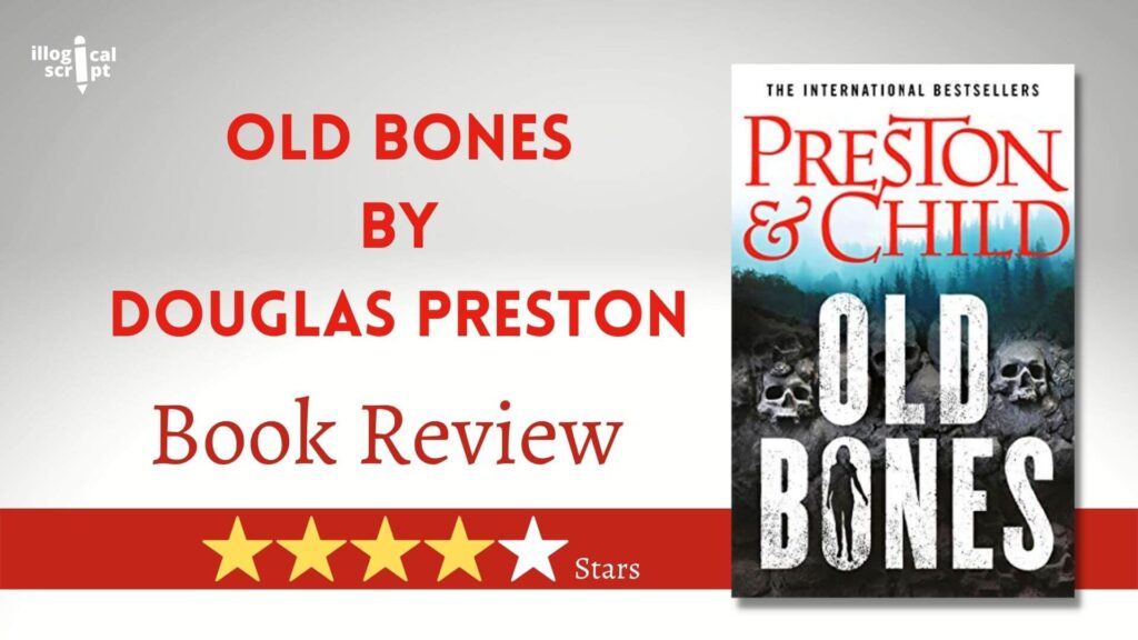 Book Review_ Old Bones by Douglas Preston Feature Image