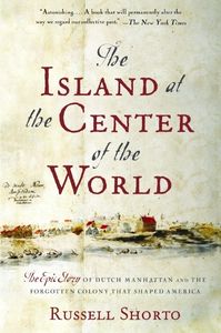 The Island at the Center of the World | Books on New York History