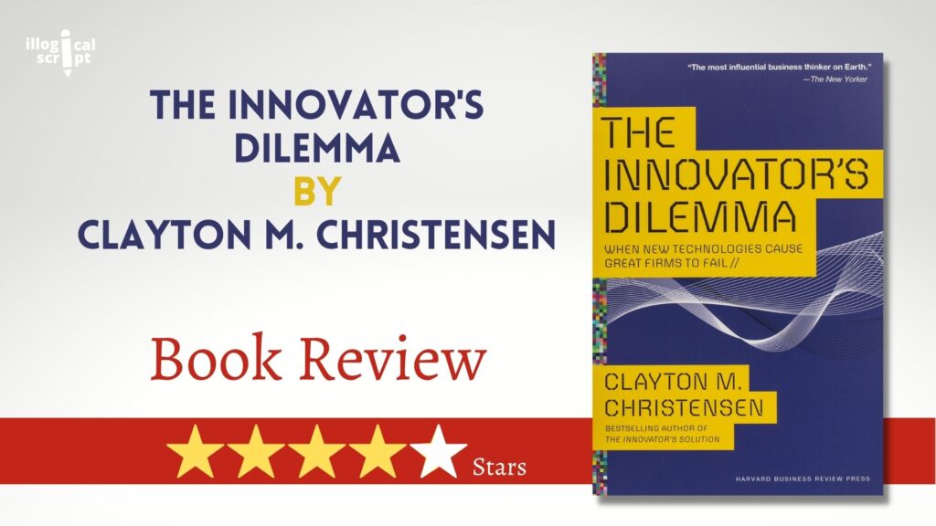 The Innovator's Dilemma by Clayton M. Christensen Feature Image