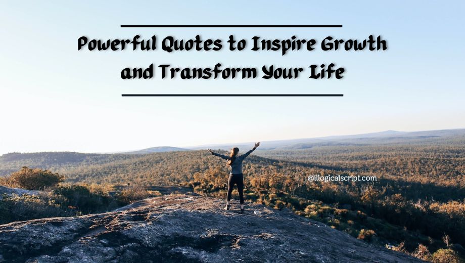 55 Powerful quotes for inspiration and growth