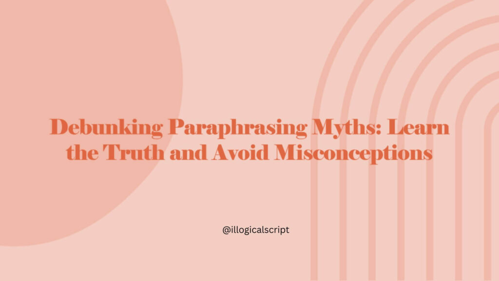Myths and Realities of Paraphrasing
